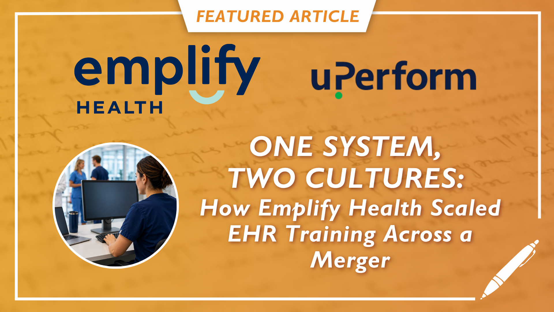One System, Two Cultures: How Emplify Health Scaled EHR Training Across ...