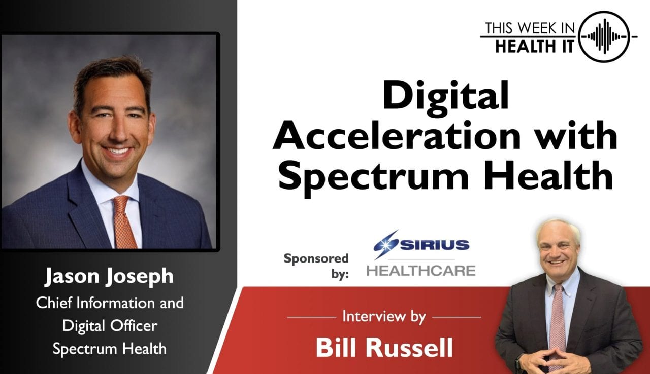 Digital Acceleration with Jason Joseph of Spectrum Health | This Week ...